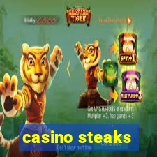 casino steaks